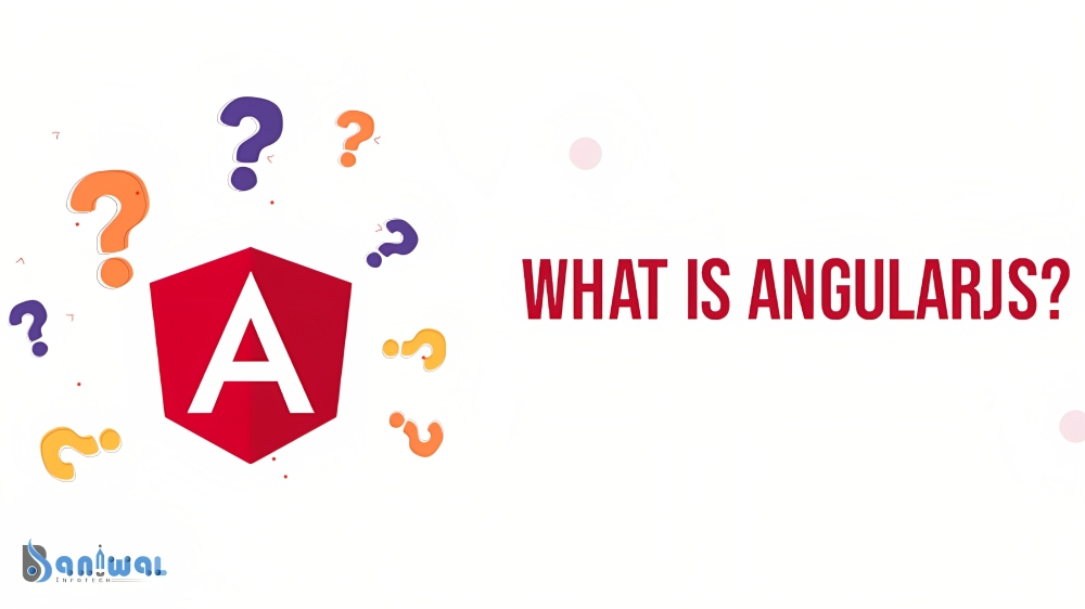angularjs app development - Baniwal Infotech
